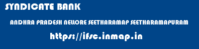 SYNDICATE BANK  ANDHRA PRADESH NELLORE SEETHARAMAP SEETHARAMAPURAM  ifsc code